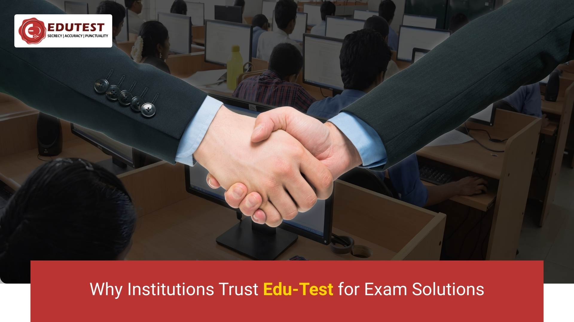Why Institutions Trust EduTest for Exam Solutions